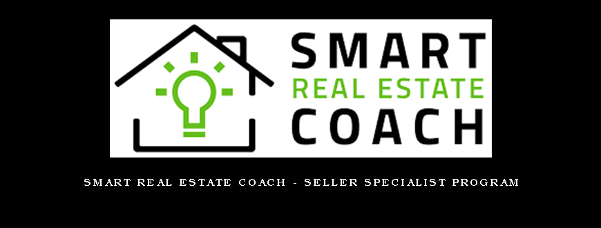 Smart Real Estate Coach – Seller Specialist Program