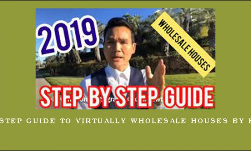 Step By Step Guide To Virtually Wholesale Houses by Khang Le