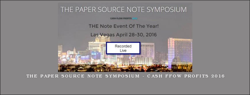 The Paper Source Note Symposium - Cash Ffow Profits 2016