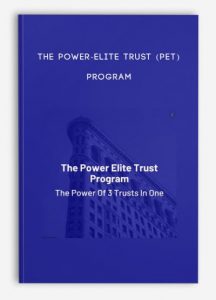 The Power-Elite Trust (Pet) Program