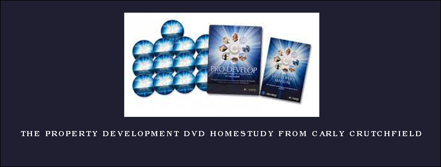 The Property Development DVD Homestudy from Carly Crutchfield