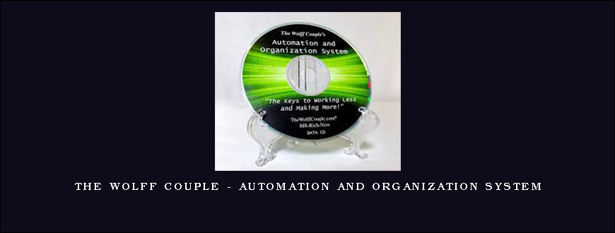 The Wolff Couple – Automation and Organization System