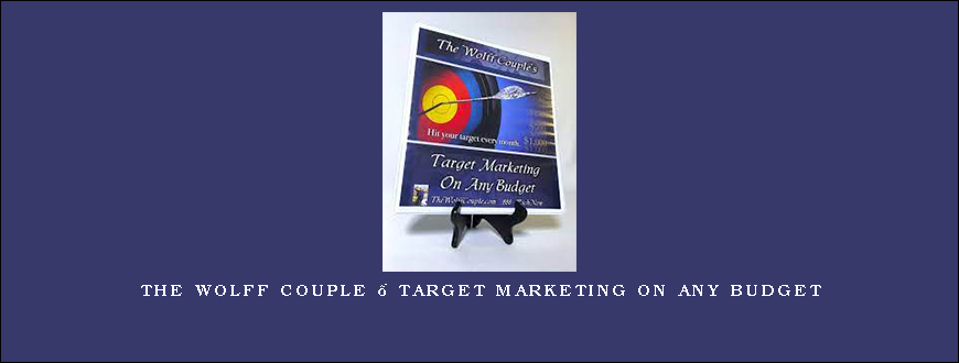 The Wolff Couple – Target Marketing On Any Budget