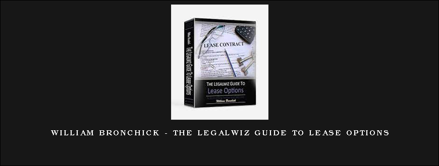 William Bronchick - The Legalwiz Guide to Lease Options