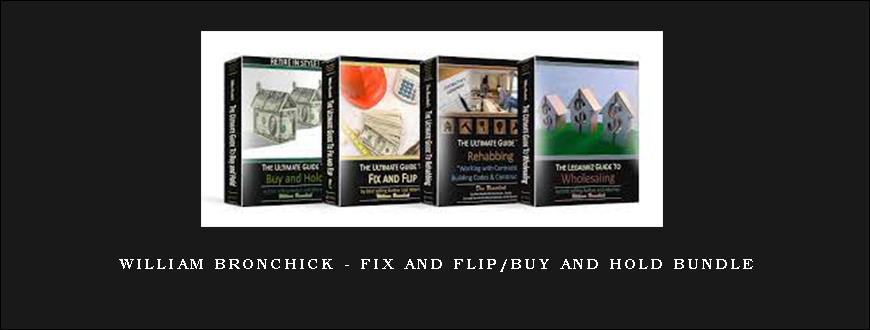 William Bronchick – Fix and Flip