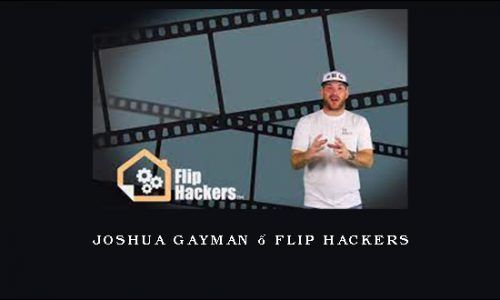 Joshua Gayman – Flip Hackers