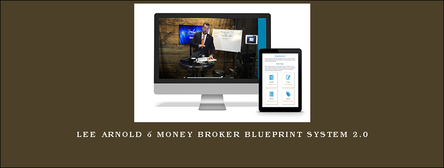 Lee Arnold – Money Broker Blueprint System 2.01