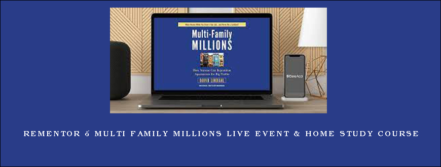 Rementor – Multi Family Millions Live Event & Home Study Course