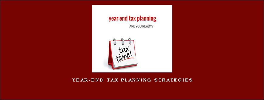 Year-End Tax Planning Strategies