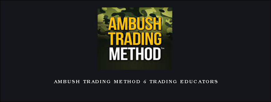 Ambush Trading Method – Trading Educators