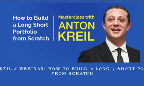 Anton Kreil – WEBINAR: How to Build a Long / Short Portfolio from Scratch