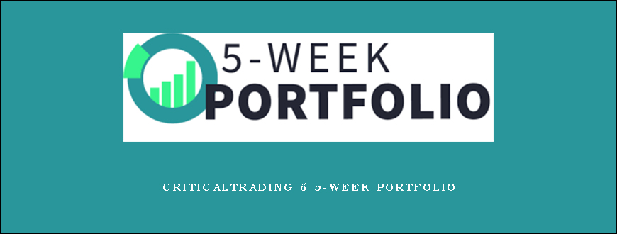 Criticaltrading – 5-Week Portfolio