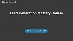 Deepak Kanakaraju – Lead Generation Mastery