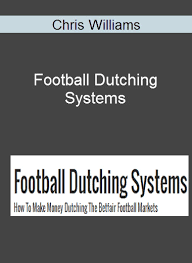 Football Dutching Systems – Chris Williams