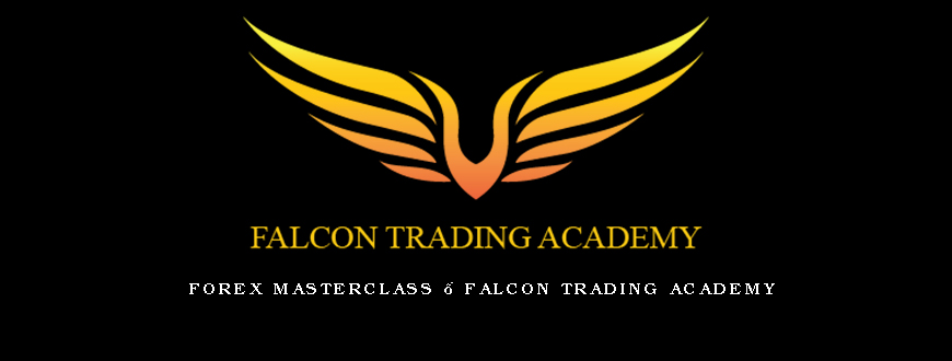 Forex MasterClass – Falcon Trading Academy