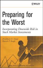 Hrishikesh Vinod, Derrick Reagle – Preparing for the Worst Incorporating Downside Risk in Stock Market Investments