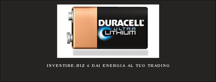 Investire.biz – Dai Energia Al Tuo Trading