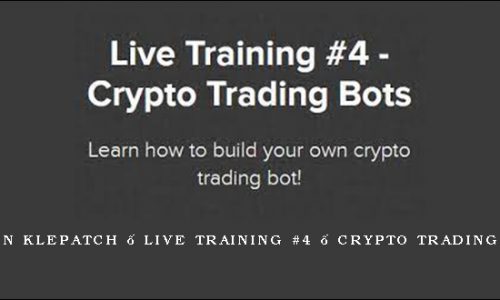 Julien Klepatch – Live Training #4 – Crypto Trading Bots