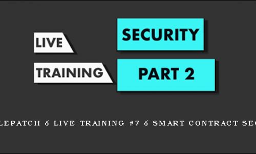 Julien Klepatch – Live Training #7 – Smart Contract Security #2