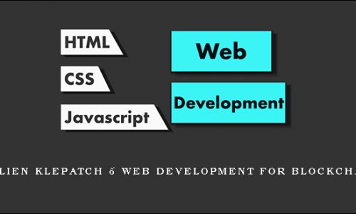 Julien Klepatch – Web Development For Blockchain