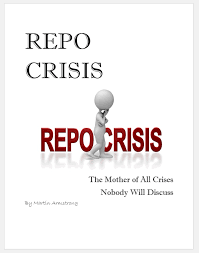 Martin Armstrong – The Repo Crisis & Mother of all Financial Crises Report