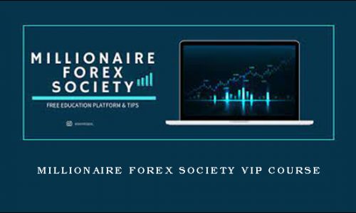 Millionaire Forex Society VIP COURSE