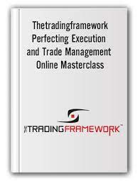 Perfecting Execution and Trade Management Online Masterclass