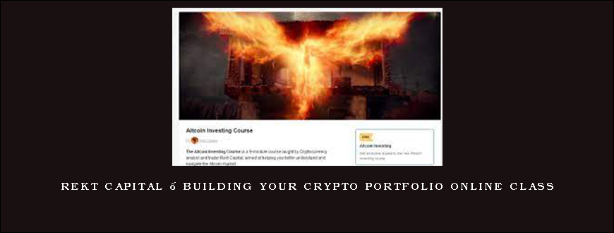 Rekt Capital – Building Your Crypto Portfolio Online Class