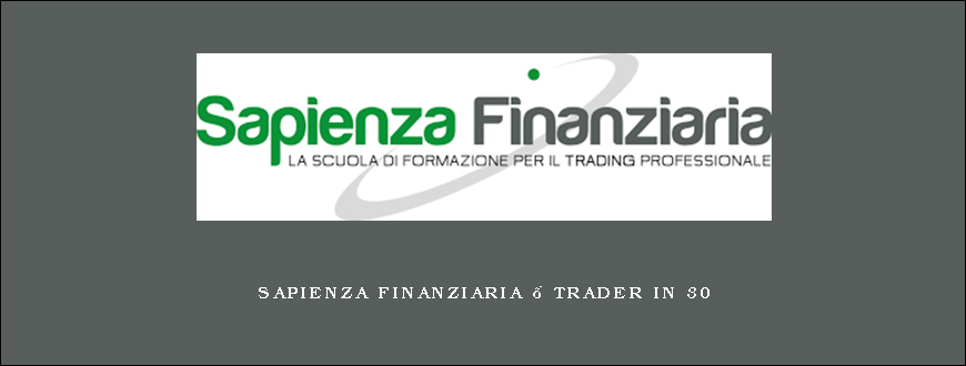 Sapienza Finanziaria – Trader In 30