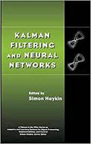 Simon Haykin – Kalman Filtering & Neural Networks