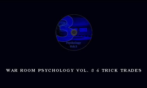 War Room Psychology Vol. 3 – Trick Trades