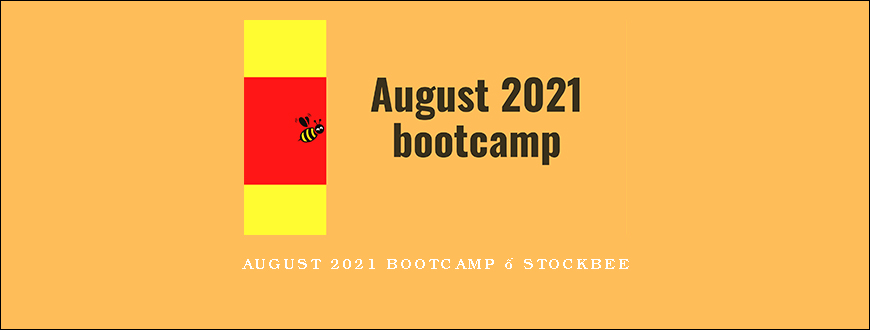 August 2021 Bootcamp – Stockbee