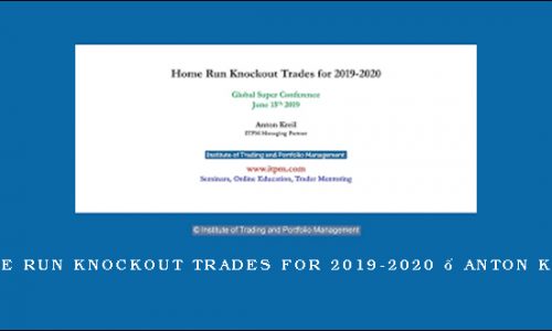 Home Run Knockout Trades for 2019-2020 – Anton Kreil