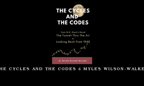 The Cycles and The Codes – Myles Wilson-Walker