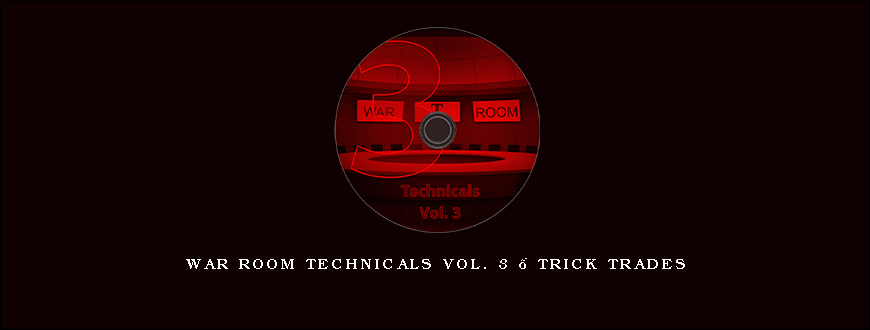 War Room Technicals Vol. 3 – Trick Trades