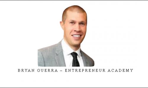 Bryan Guerra – Entrepreneur Academy |