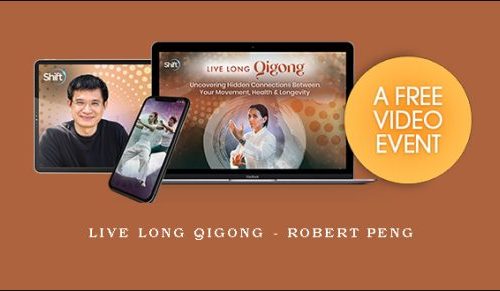 Live Long Qigong – Robert Peng |