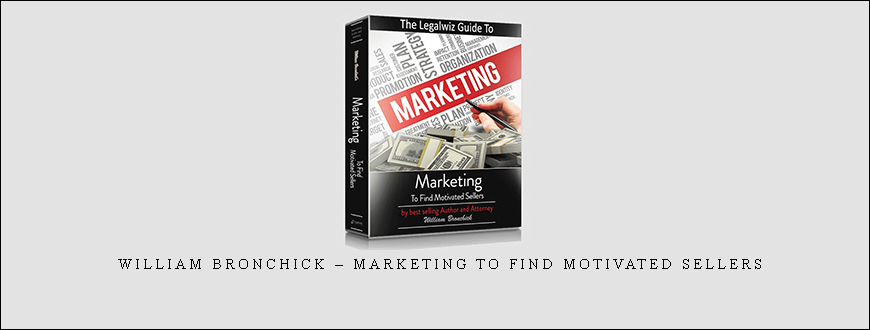 William Bronchick – Marketing to Find Motivated Sellers