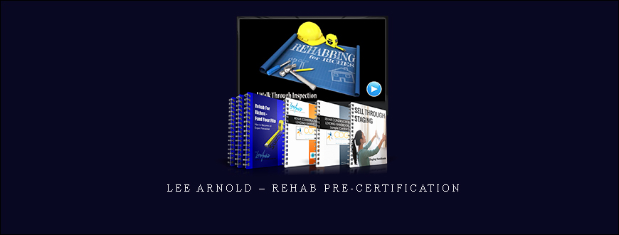 Lee Arnold – REHAB PRE-CERTIFICATION