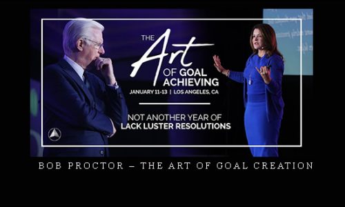 Bob Proctor – The Art of Goal Creation |