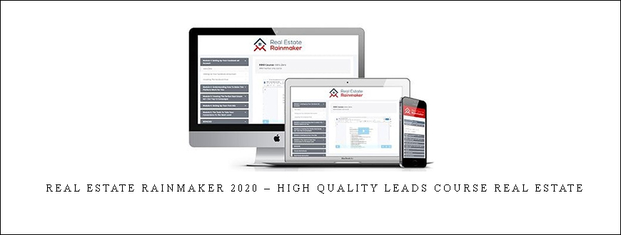 Real Estate Rainmaker 2020 – High Quality Leads Course Real Estate