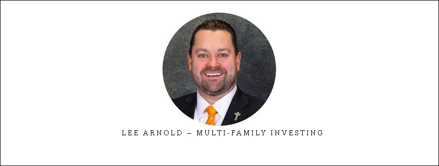 Lee Arnold – MULTI-FAMILY INVESTING