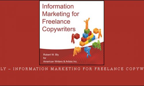 Bob Bly – Information Marketing for Freelance Copywriters |
