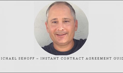 Michael Senoff – Instant Contract Agreement Guide |