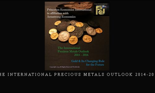 Armstrongeconomics – The International Precious Metals Outlook 2014-2016 |