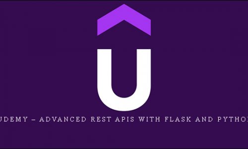 Udemy – Advanced REST APIs with Flask and Python |