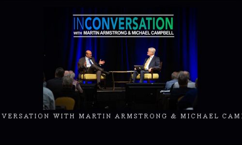 Armstrongeconomics – INCONVERSATION with Martin Armstrong & Michael Campbell |