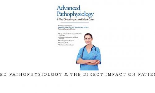 Angelica Dizon – Advanced Pathophysiology & The Direct Impact on Patient Care | Copy