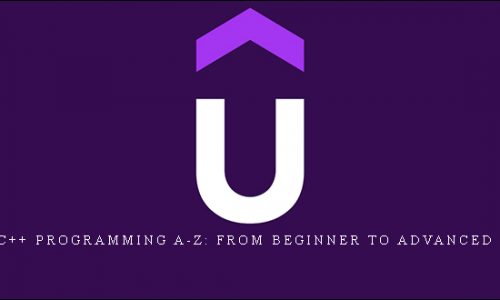 Udemy – C++ Programming A-Z: From Beginner To Advanced C++ Guide |