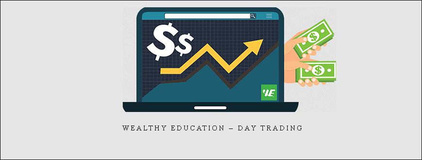 Wealthy Education – Day Trading